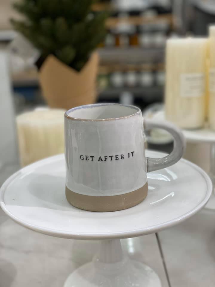 coffee cup that says "get after it"