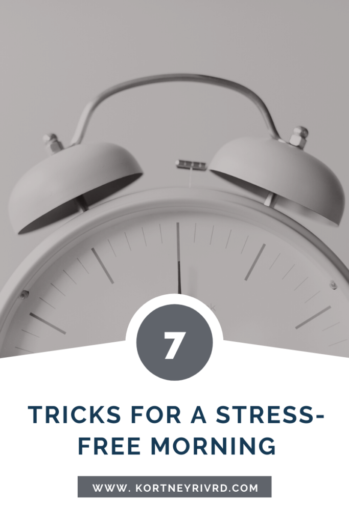 tricks for a stress-free morning
