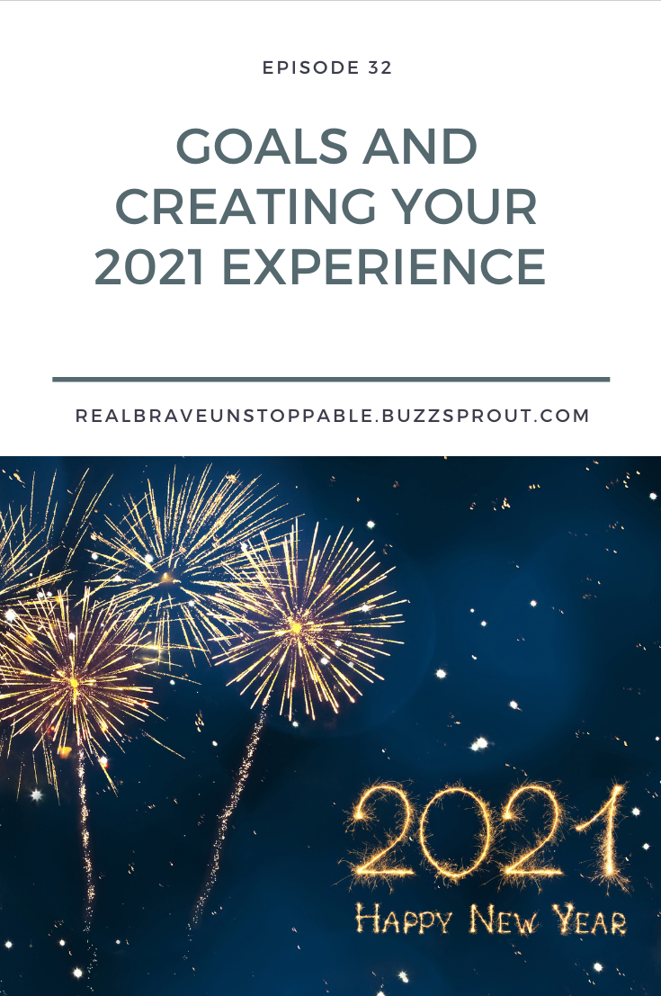 Read more about the article Goals and Creating YOUR 2021 Experience