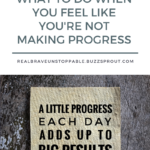 Read more about the article Feel Like You’re Not Making Progress? Listen to This!