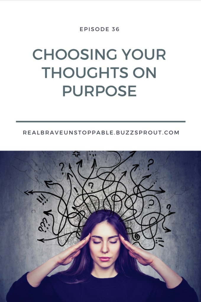 choosing your thoughts on purpose