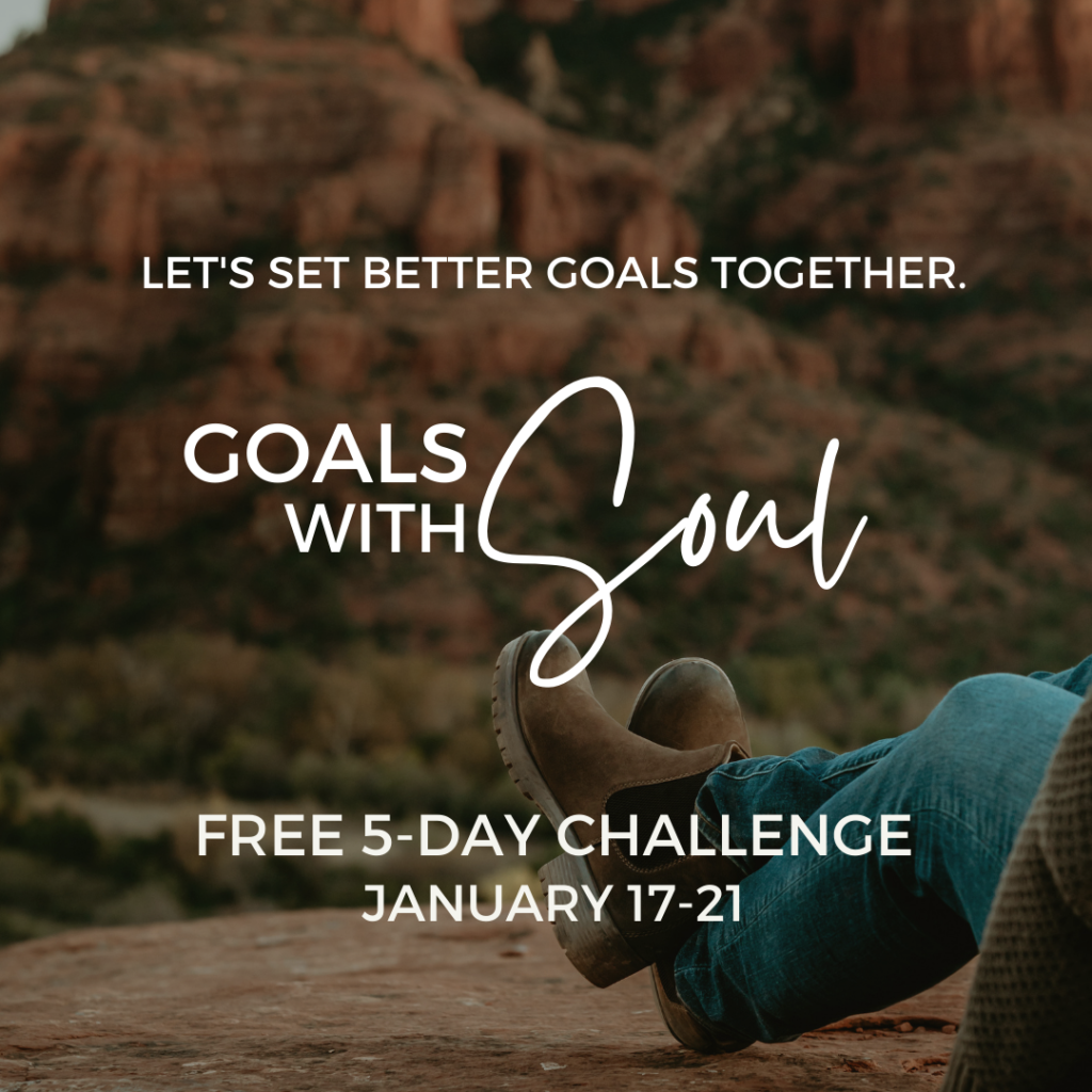 goals with soul free challenge pages.kortneyrivard.com/2022-challenge